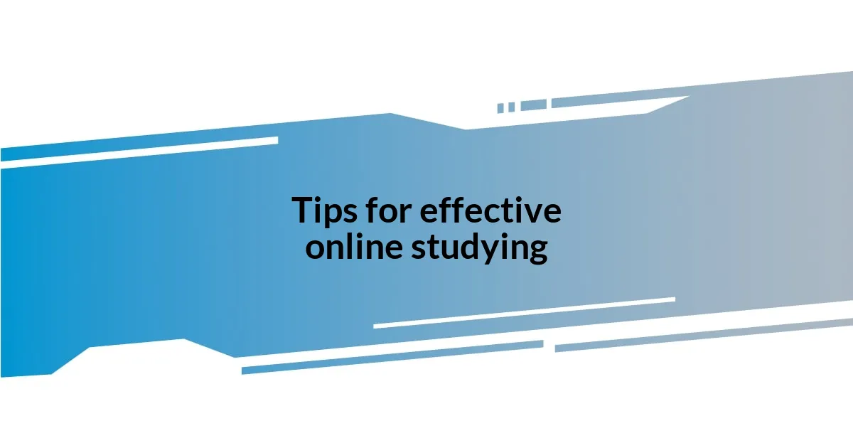 Tips for effective online studying